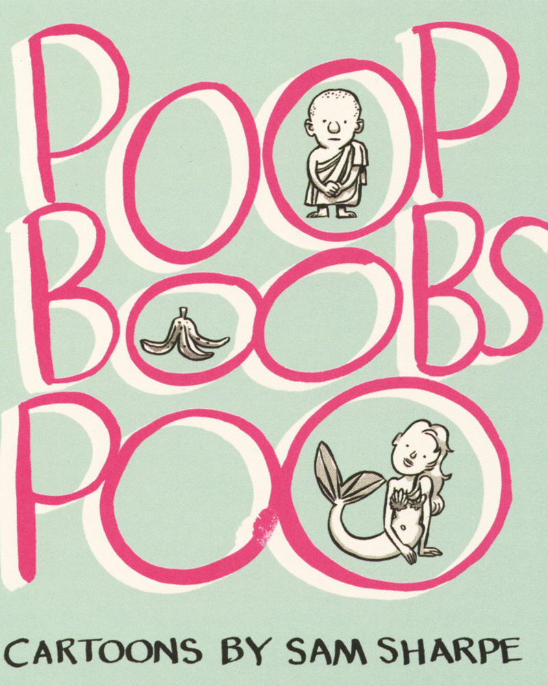 Poop Boobs Poo by Sam Sharpe