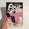 Four Years Collected vol. 1