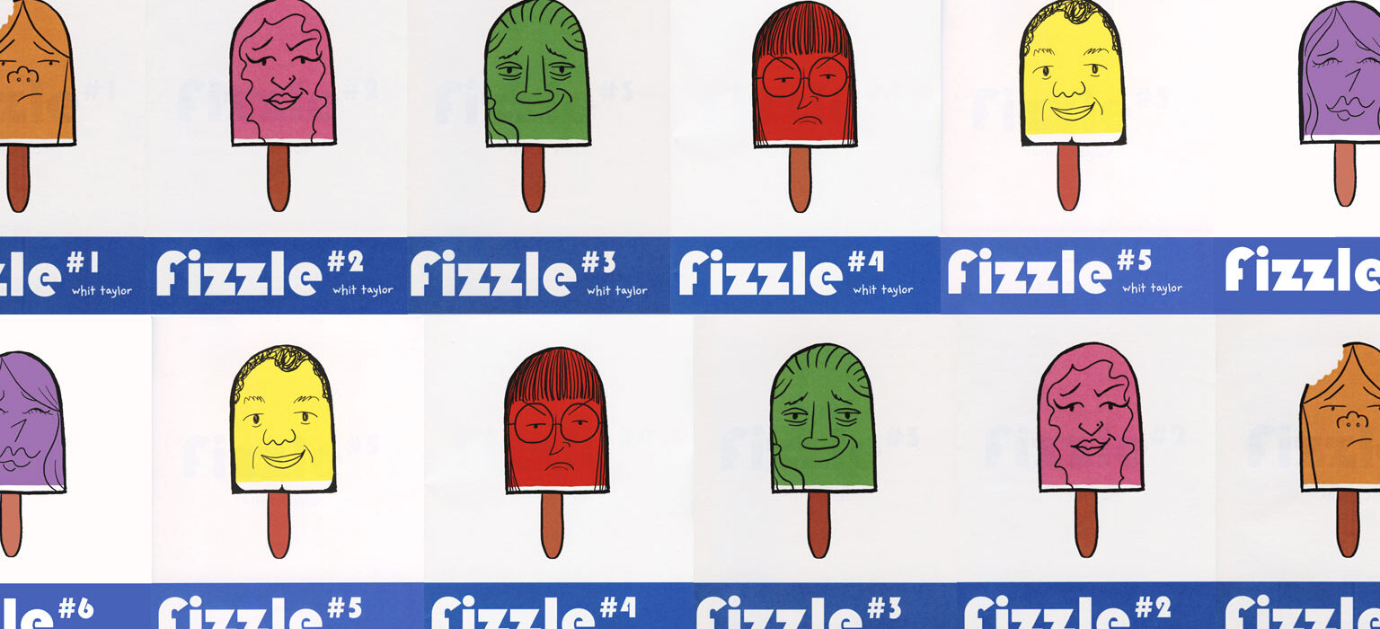 Fizzle No. 6 Is On Its Way Fizzle No. 7 to Follow! feature